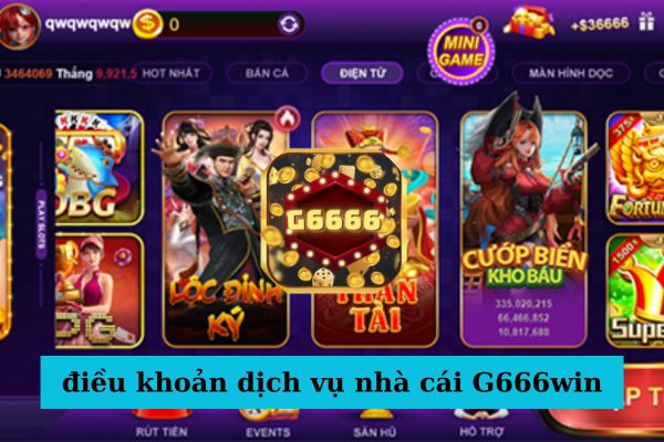 Điều kiện và điều khoản của hệ thống g666win.jpg