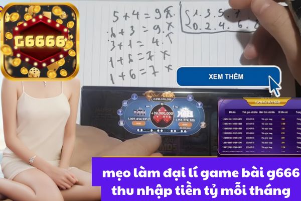 Đại Lý g666 win - Cơ Hội Kiếm Tiền Khủng Với Công Việc Đại Lý.jpg